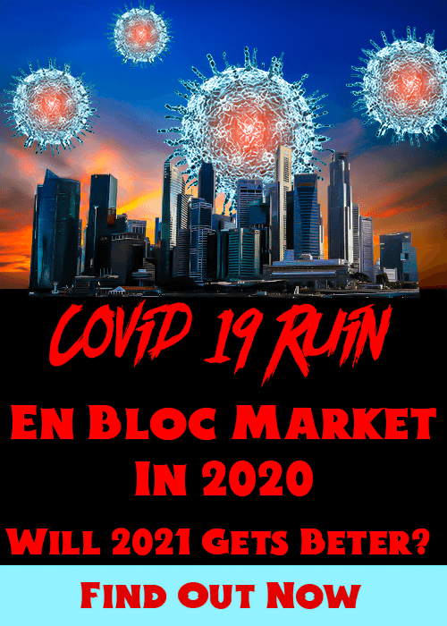 Covid-19 Ruin En Bloc Market 2020 Covid-19 Ruin Singapore En Bloc Market in 2020