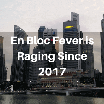 En Bloc Fever Raging En Bloc Fever is Raging in Singapore Since 2017