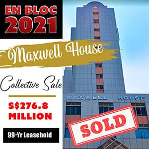 Maxwell House, the Commercial Site in District 1 Was Acquired for S$276.8 million in the Collective Sale Market This Year.